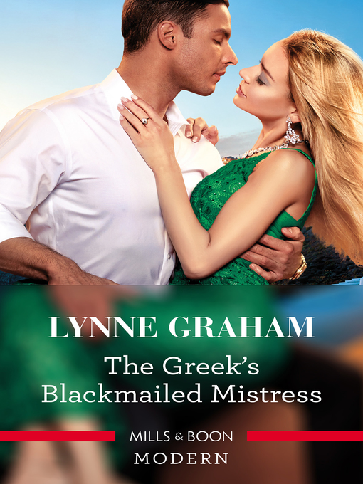 Title details for The Greek's Blackmailed Mistress by Lynne Graham - Available